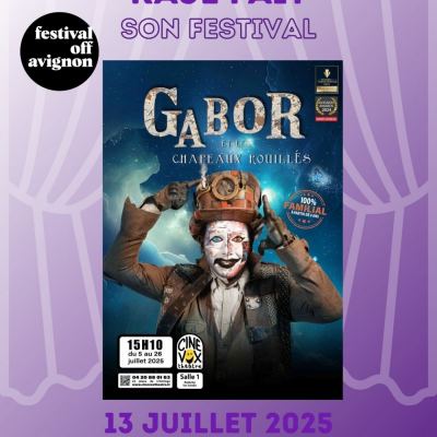 RAJE FAIT SON FESTIVAL JOUR #13 Thierry HANNA pour GABOR ET LES CHAPEAUX ROUILLES